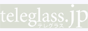 teleglass